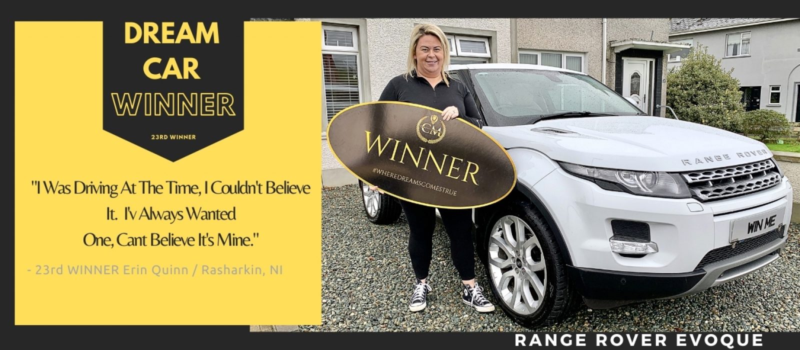 ERIN QUINN-Rasharkin-23rd winner-Range Rover Evoque- CM Competitions NI Ltd